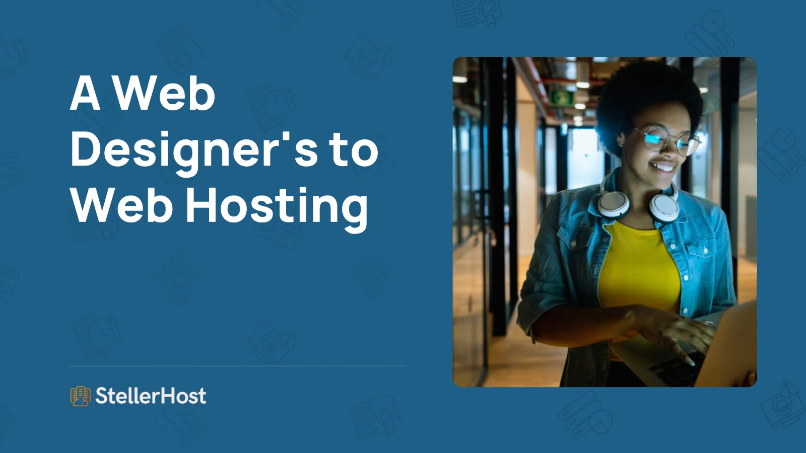 A Web Designer's to Web Hosting